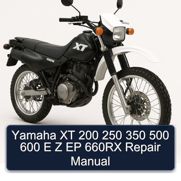 Yamaha XT 200 250 350 500 600 E Z EP 660RX Repair Manual