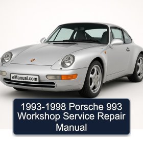 1993-1998 Porsche 993 Workshop Service Repair Manual