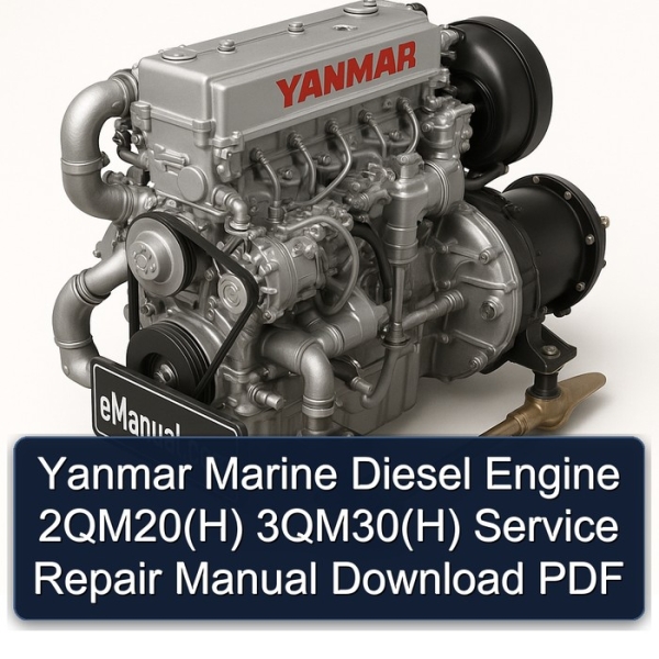 Yanmar Marine Diesel Engine 2QM20(H) 3QM30(H) Service Repair Manual Download PDF