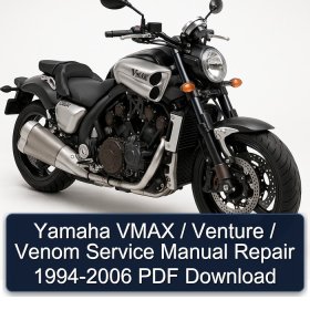 Yamaha VMAX / Venture / Venom Service Manual Repair 1994-2006 PDF Download