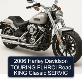 2006 Harley Davidson TOURING FLHRCI Road KING Classic SERVIC