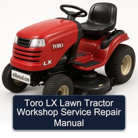 Toro LX Lawn Tractor Workshop Service Repair Manual