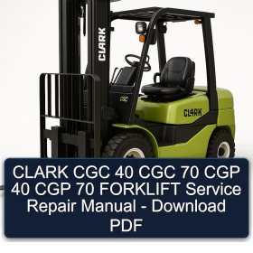 CLARK CGC 40 CGC 70 CGP 40 CGP 70 FORKLIFT Service Repair Manual - Download PDF