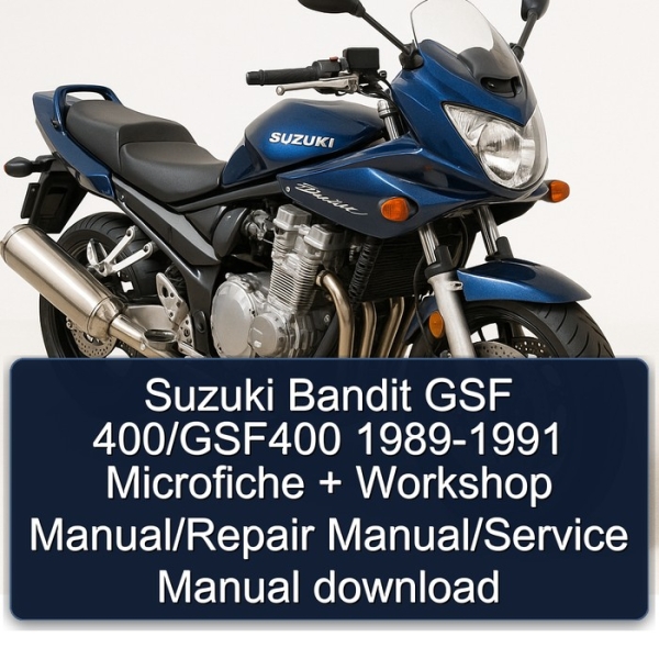 Suzuki Bandit GSF 400/GSF400 1989-1991 Microfiche + Workshop Manual/Repair Manual/Service Manual download
