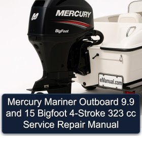Mercury Mariner Outboard 9.9 and 15 Bigfoot 4-Stroke 323 cc Service Repair Manual