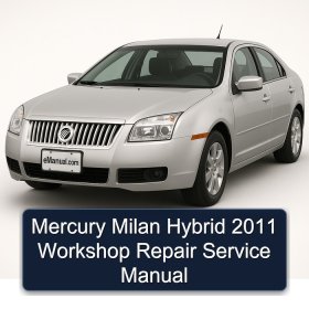 Mercury Milan Hybrid 2011 Workshop Repair Service Manual