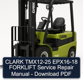 CLARK TMX12-25 EPX16-18 FORKLIFT Service Repair Manual - Download PDF