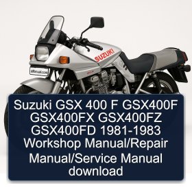 Suzuki GSX 400 F GSX400F GSX400FX GSX400FZ GSX400FD 1981-1983 Workshop Manual/Repair Manual/Service Manual download