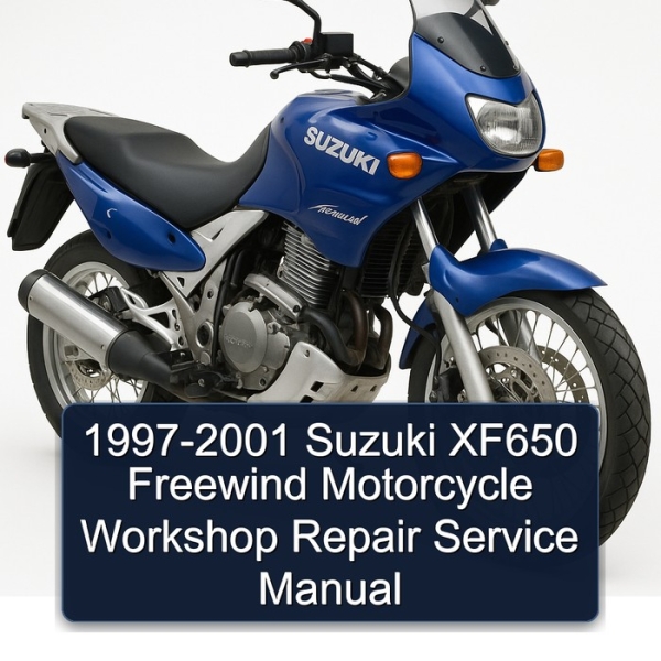1997-2001 Suzuki XF650 Freewind Motorcycle Workshop Repair Service Manual