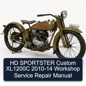 HD SPORTSTER Custom XL1200C 2010-14 Workshop Service Repair Manual