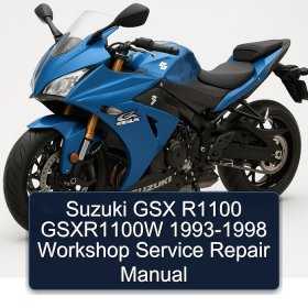 Suzuki GSX R1100 GSXR1100W 1993-1998 Workshop Service Repair Manual