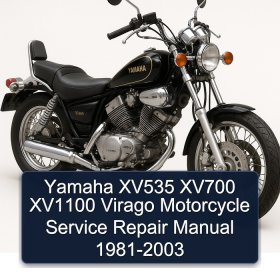 Yamaha XV535 XV700 XV1100 Virago Motorcycle Service Repair Manual 1981-2003