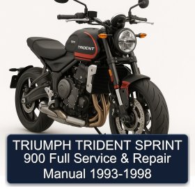 TRIUMPH TRIDENT SPRINT 900 Full Service & Repair Manual 1993-1998