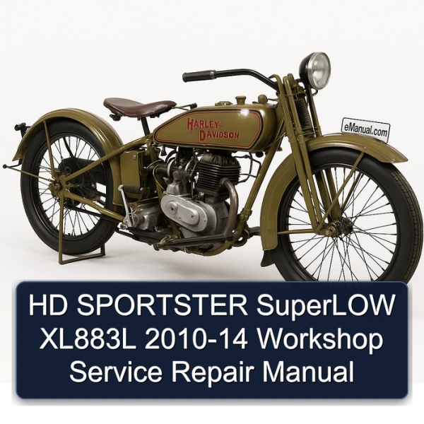 HD SPORTSTER SuperLOW XL883L 2010-14 Workshop Service Repair Manual