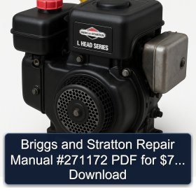 Briggs and Stratton Repair Manual #271172 PDF for $7... Download