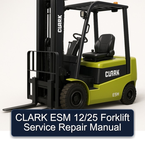 CLARK ESM 12/25 Forklift Service Repair Manual