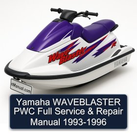 Yamaha WAVEBLASTER PWC Full Service & Repair Manual 1993-1996