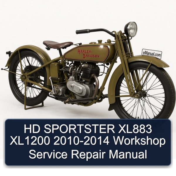 HD SPORTSTER XL883 XL1200 2010-2014 Workshop Service Repair Manual