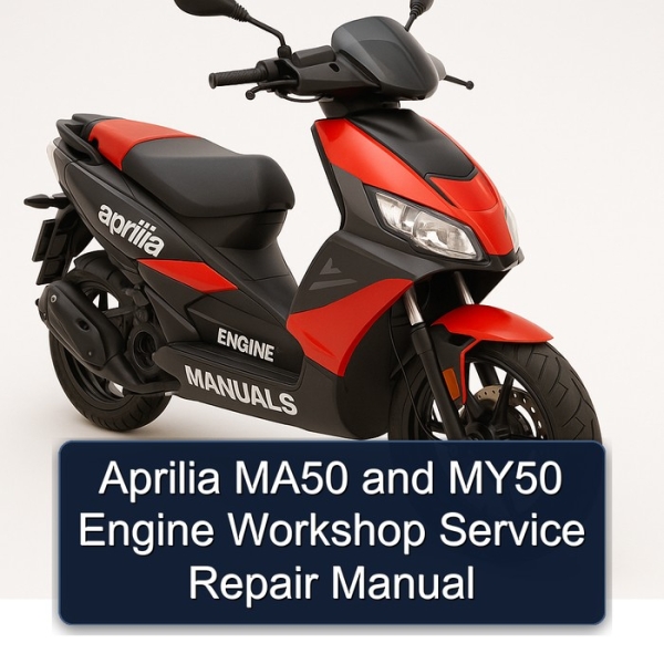 Aprilia MA50 and MY50 Engine Workshop Service Repair Manual