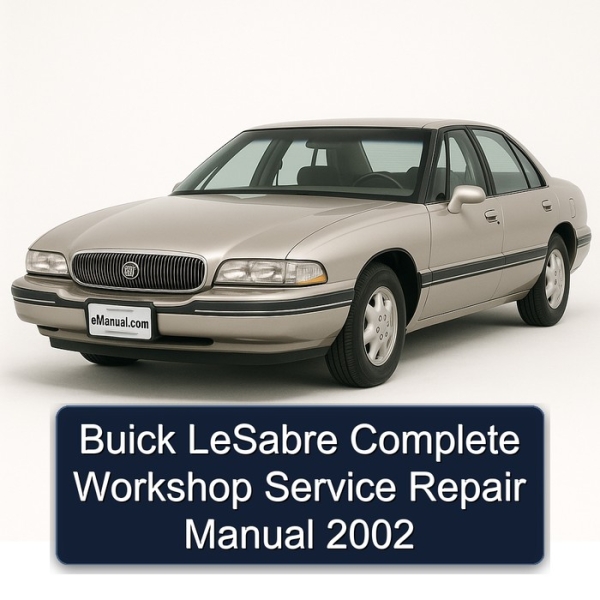 Buick LeSabre Complete Workshop Service Repair Manual 2002