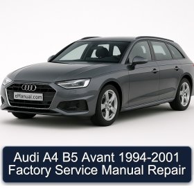 Audi A4 B5 Avant 1994-2001 Factory Service Manual Repair