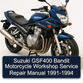 Suzuki GSF400 Bandit Motorcycle Workshop Service Repair Manual 1991-1994