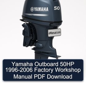Yamaha Outboard 50HP 1996-2006 Factory Workshop Manual PDF Download
