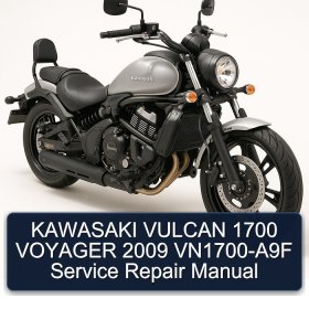 KAWASAKI VULCAN 1700 VOYAGER 2009 VN1700-A9F Service Repair Manual