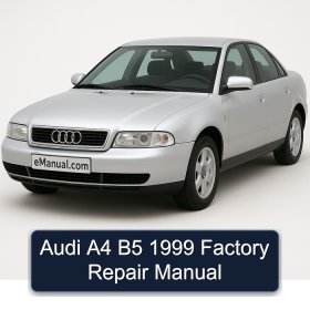 Audi A4 B5 1999 Factory Repair Manual