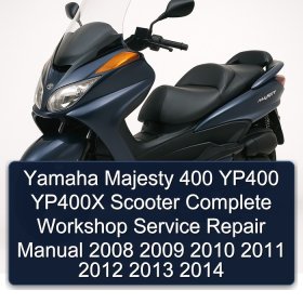 Yamaha Majesty 400 YP400 YP400X Scooter Complete Workshop Service Repair Manual 2008 2009 2010 2011 2012 2013 2014