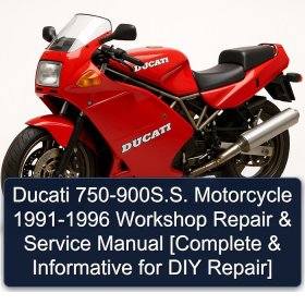 Ducati 750-900S.S. Motorcycle 1991-1996 Workshop Repair & Service Manual [Complete & Informative for DIY Repair]