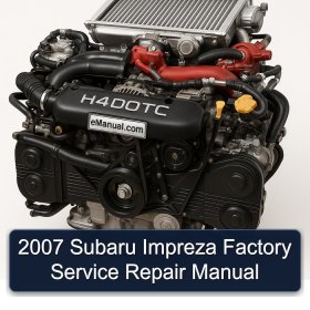 2007 Subaru Impreza Factory Service Repair Manual