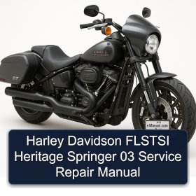 Harley Davidson FLSTSI Heritage Springer 03 Service Repair Manual