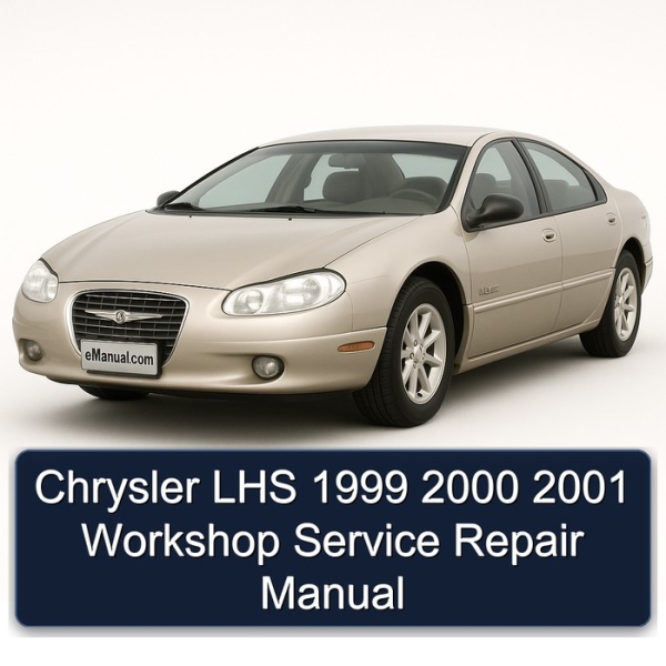Chrysler LHS 1999 2000 2001 Workshop Service Repair Manual