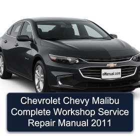 Chevrolet Chevy Malibu Complete Workshop Service Repair Manual 2011
