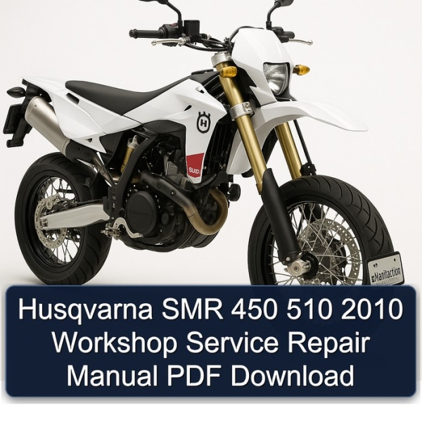 Husqvarna SMR 450 510 2010 Workshop Service Repair Manual PDF Download