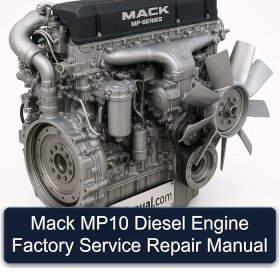 Mack MP10 Diesel Engine Factory Service Repair Manual