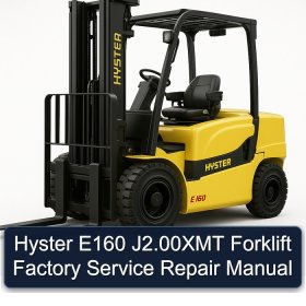 Hyster E160 J2.00XMT Forklift Factory Service Repair Manual