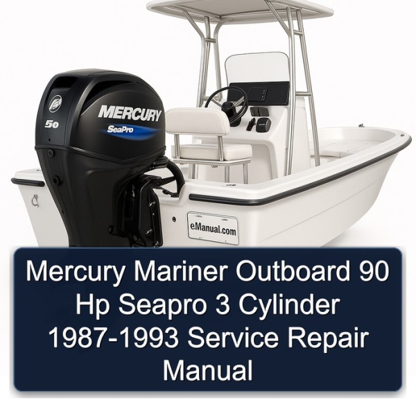 Mercury Mariner Outboard 90 Hp Seapro 3 Cylinder 1987-1993 Service Repair Manual