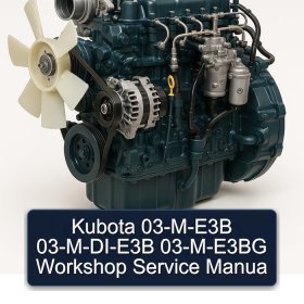 Kubota 03-M-E3B 03-M-DI-E3B 03-M-E3BG Workshop Service Manua