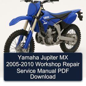 Yamaha Jupiter MX 2005-2010 Workshop Repair Service Manual PDF Download