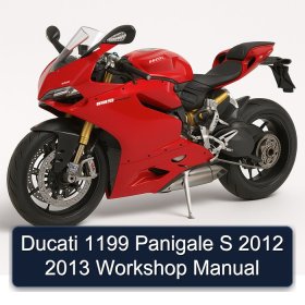 Ducati 1199 Panigale S 2012 2013 Workshop Manual