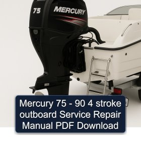 Mercury 75 - 90 4 stroke outboard Service Repair Manual PDF Download