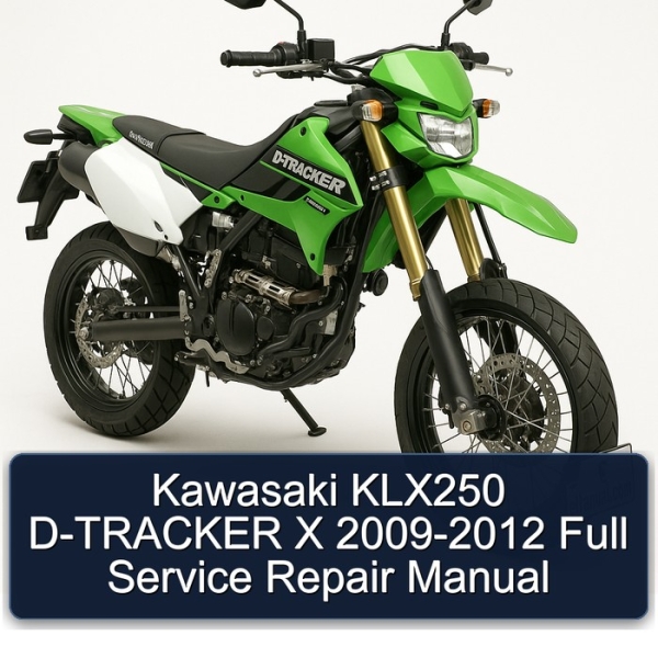 Kawasaki KLX250 D-TRACKER X 2009-2012 Full Service Repair Manual