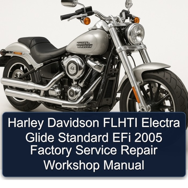 Harley Davidson FLHTI Electra Glide Standard EFi 2005 Factory Service Repair Workshop Manual