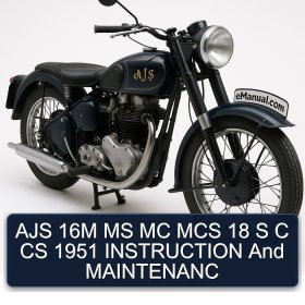 AJS 16M MS MC MCS 18 S C CS 1951 INSTRUCTION And MAINTENANC