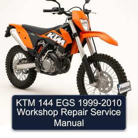 KTM 144 EGS 1999-2010 Workshop Repair Service Manual