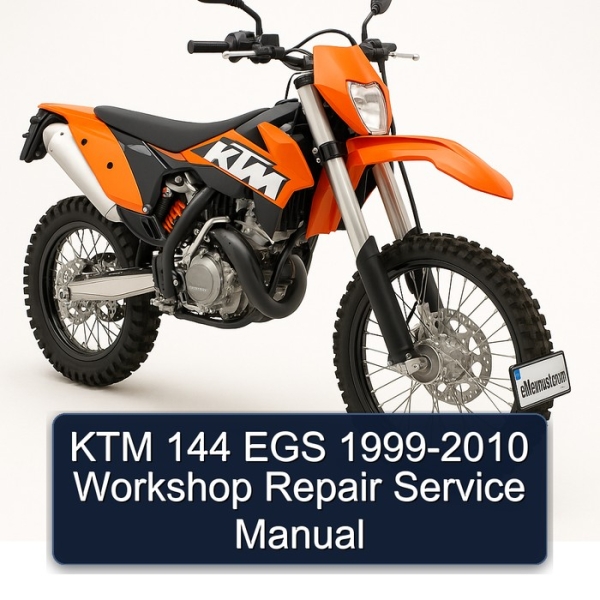 KTM 144 EGS 1999-2010 Workshop Repair Service Manual