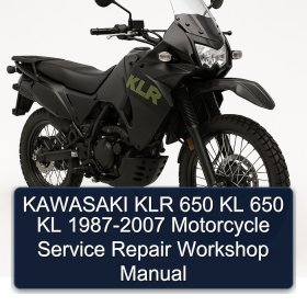 KAWASAKI KLR 650 KL 650 KL 1987-2007 Motorcycle Service Repair Workshop Manual