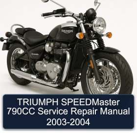 TRIUMPH SPEEDMaster 790CC Service Repair Manual 2003-2004